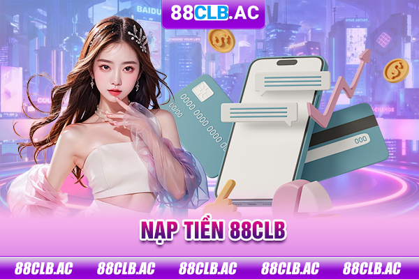 nạp tiền 88clb